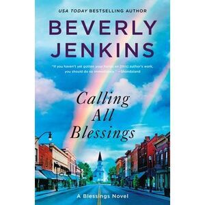 Calling All Blessings: A Blessings Novel -- Beverly Jenkins